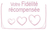 Fidélité récompensée